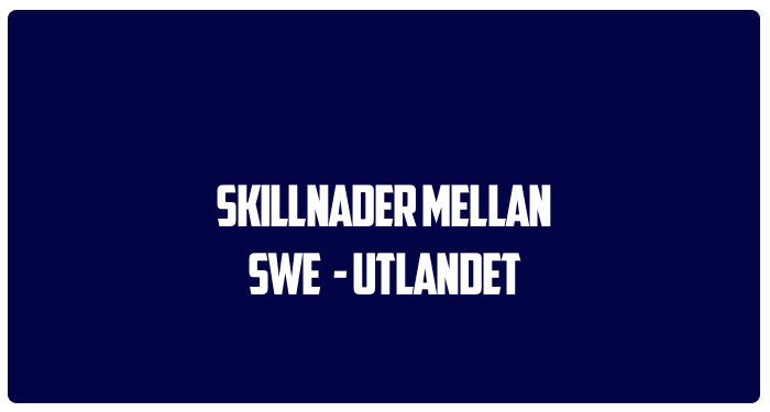 Alla skillnader mellan utländska casinon och svenska